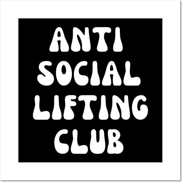 Anti Social Lifting Club Wall Art by AniTeeCreation